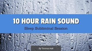 Stop Overthinking amp Sleep  10 Hour Rain Sound  Sleep Subliminal Session  By Minds in Unison [upl. by Charley]