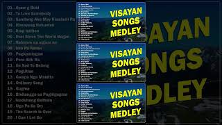 VISAYAN SONGS MEDLEY 🎶 Ayaw g Buhi  To Love Somebody  Samtang Ako May Kinabuhi Pa [upl. by Laet]