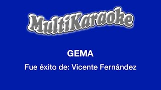 Gema  Multikaraoke  Fue Éxito de Vicente Fernández [upl. by Nattie8]