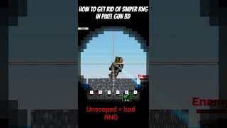 How to REMOVE SNIPER RNG in Pixel Gun 3D shorts [upl. by Eedahs]