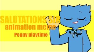 SALUTATIONS SIR  ANIMATIONMEMEPOPPY PLAYTIME [upl. by Heinrik]