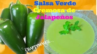 ♥ Salsa Verde Cremosa de Jalapeño  como hacer salsa verde Salsa Picante [upl. by Anilac]