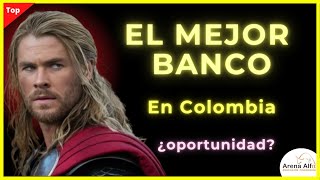 EL MEJOR BANCO HOY EN COLOMBIA [upl. by Akenom]