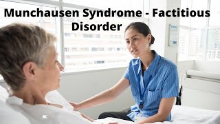 Munchausen Syndrome  Factitious Disorder [upl. by Koffman]