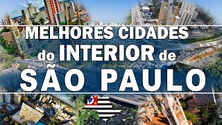 TOP 10 cidades do interior de SÃO PAULO para morar [upl. by Issak590]