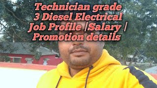 Technician grade III Diesel Electrical Job Profile  Salary  Promotion [upl. by Evoy]