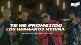 Te He Prometido Cover  Cumbia  Los Hermanos Medina  Video Oficial [upl. by Ruscher90]