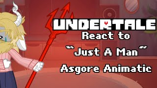 Undertale React to “Just A Man” Asgore Animatic UT 9th anniversary celebration video [upl. by Fin630]