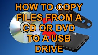 How to Copy Files from A CD or DVD to a USB Drive [upl. by Nirtiac]