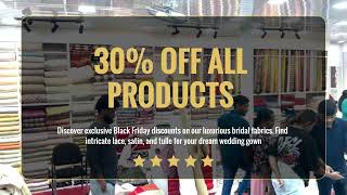 Black Friday Event at Bridal Fabrics – November 29th 💍🎉 [upl. by Nightingale601]