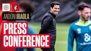 LIVE Andoni Iraola preLeicester City press conference [upl. by Kitti]