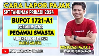 Cara Lapor SPT Pajak Tahunan Pegawai Swasta Penghasilan Setahun Diatas 60juta  Tutorial eFilling [upl. by Grube]