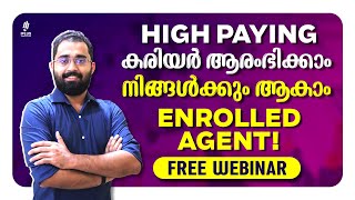 High Paying കരിയർ ആരംഭിക്കാം  നിങ്ങൾക്കും ആകാം Enrolled Agent Free Webinar [upl. by Dicks129]