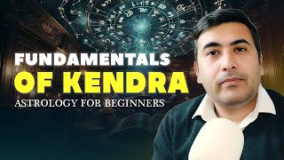 Fundamentals Of Kendra  Astrology For Beginners  Lunar Astro [upl. by Attenwad]