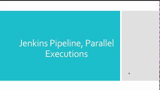 15  Jenkins Pipeline Parallel executions [upl. by Yelsnik]