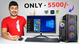 Only  5500 Pc For Gaming Editing Browsing And Office ⚡Full Pc Build Under 10000 [upl. by Naujik]