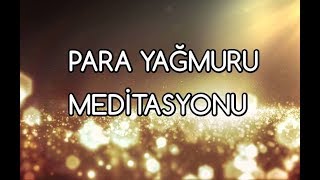 Para Yağmuru Meditasyonu [upl. by Searle]