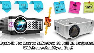 Egate i9 Pro Max vs XElectron C9 Full HD Projector Which one should you Buy [upl. by Ikceb992]