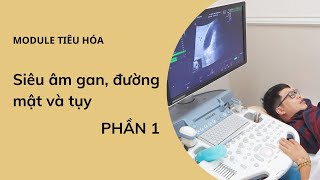 Siêu Âm Gan Đường Mật Tụy Phần 1  Y Hà Nội [upl. by Raval]