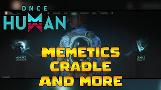 Once Human  Memetics Cradle and More OnceHumanBeta [upl. by Anikehs]