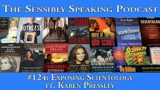 Sensibly Speaking Podcast 124 Scientology Exposure ft Karen Pressley [upl. by Veljkov782]