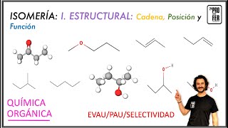 Isómeros estructurales Isómeros de cadena de posición y función Examen EVAU PAU SELECTIVIDAD [upl. by Alpers]