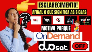 DUOSAL ONDEMAND OFF SAÍBA POR QUE E O QUE SIGNIFICA AS SIGLAS IKSSKSCS VOD IPTV [upl. by Kali763]