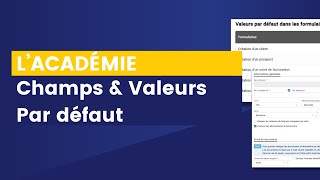 Tutoriel  les valeurs par défaut [upl. by Forrester]