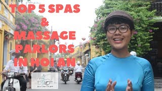 Top 5 Spas amp Massage Parlors in Hoi An [upl. by Chrisoula]