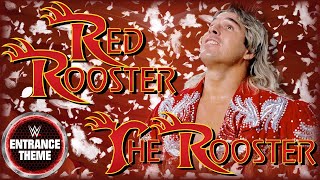 Red Rooster 1989  quotThe Roosterquot WWE Entrance Theme [upl. by Nnylf]