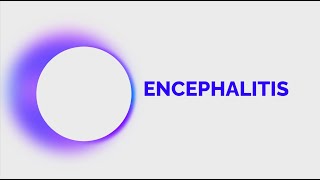 Encephalitis [upl. by Devinna]