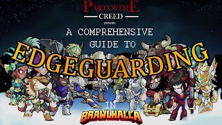 The Comprehensive Guide to Edgeguarding in Brawlhalla  Part 1 [upl. by Ashlin]