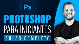 CURSO completo de PHOTOSHOP para INICIANTES  20212022 Grátis [upl. by Breh137]