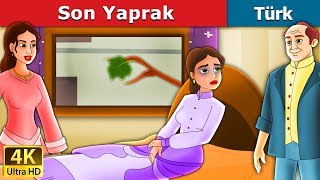 Son Yaprak  The Last Leaf Story in Turkish  Turkish Fairy Tales [upl. by Atilahs]