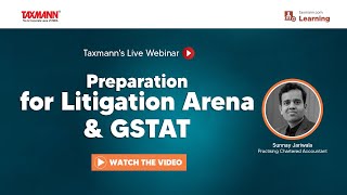 TaxmannWebinar  Preparation for Litigation Arena amp GSTAT [upl. by Anyat]