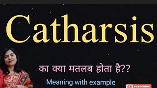 catharsis meaning l meaning of catharsis l catharsis ka Hindi mein kya matlab hota hai l vocabulary [upl. by Shing]