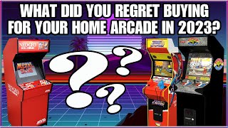 What did you Regret buying in 2023 for your Home Arcade [upl. by Saalocin39]