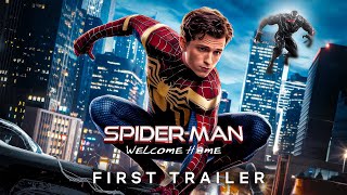 Spider Man 4 Welcome Home  First Trailer  Tom Holland  2025 [upl. by Ardni431]