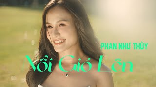 NỔI GIÓ LÊN  PHAN NHƯ THÙY  LỜI VIỆT NGUYỄN VĂN CHUNG  NHẠC NGOẠI LỜI VIỆT [upl. by Winou]