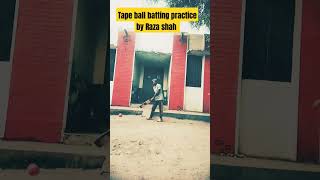 Tape ball batting practice by Raza shah youtubeshorts shortvideo shorts ytshorts [upl. by Noonan]