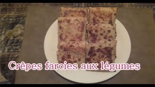 crêpes farcies aux légumes [upl. by Maryann]