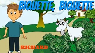 Biquette biquette  Comptine pour enfants par Richard [upl. by Charla]