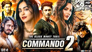 Commando 2 Full Movie  Vidyut Jammwal  Adah Sharma  Esha Gupta  Freddy  Review amp Facts [upl. by Rediah]