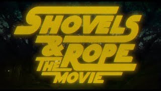 Shovels amp Rope The Movie  Official Trailer [upl. by Yuma]