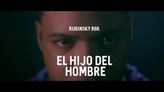 Rubinsky Rbk  El hijo del hombreRespuesta a los dos olivos Video Oficial [upl. by Ardeahp]