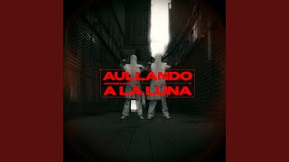 Aullando a la Luna [upl. by Ivon]