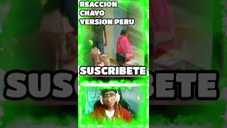 REACCION CHAVO PERU peru parodiando humor [upl. by Noral]