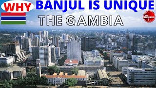 Discover BANJUL Changing Face of Gambias Capital City How Banjul Help End The Dirty Trade In 1807 [upl. by Ynohtnacram]