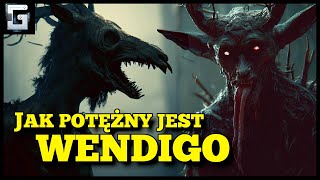 Jak Potężny jest Wendigo Demon Indian Pożeracz Ludzi [upl. by Erskine99]