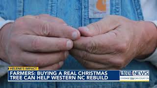 Farmers Buy a real Christmas tree to help western NC rebuild [upl. by Dajma266]